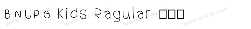BNUPG Kids Ragular字体转换